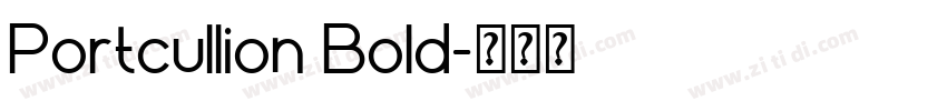 Portcullion Bold字体转换 Portcullion Bold字体转换